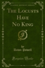 The Locusts Have No King - eBook
