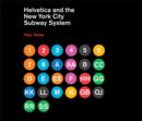 Helvetica and the New York City Subway System : The True (Maybe) Story - Book