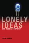 Lonely Ideas : Can Russia Compete? - Book