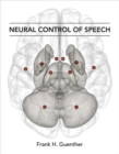 Neural Control of Speech - Book