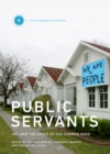 Public Servants : Art and the Crisis of the Common Good Volume 2 - Book