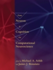 From Neuron to Cognition via Computational Neuroscience - Book
