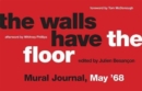 The Walls Have the Floor : Mural Journal, May '68 - Book