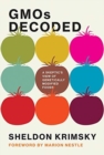 GMOs Decoded : A Skeptic's View of Genetically Modified Foods - Book