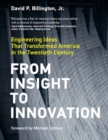 From Insight to Innovation : Engineering Ideas That Transformed America in the Twentieth Century - Book