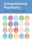 Computational Psychiatry : A Primer - Book