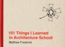 101 Things I Learned in Architecture School - Book