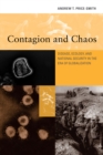 Contagion and Chaos : Disease, Ecology, and National Security in the Era of Globalization - eBook