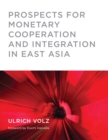 Prospects for Monetary Cooperation and Integration in East Asia - eBook