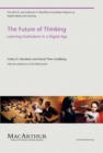 The Future of Thinking : Learning Institutions in a Digital Age - eBook