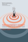 The Chomsky Effect : A Radical Works Beyond the Ivory Tower - eBook