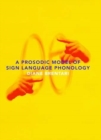 A Prosodic Model of Sign Language Phonology - eBook