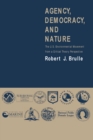 Agency, Democracy, and Nature : The U.S. Environmental Movement from a Critical Theory Perspective - eBook