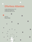 Effortless Attention : A New Perspective in the Cognitive Science of Attention and Action - eBook