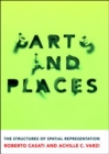 Parts and Places : The Structures of Spatial Representation - eBook