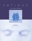 Fatigue as a Window to the Brain - eBook