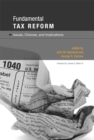 Fundamental Tax Reform : Issues, Choices, and Implications - eBook