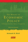 The Making of Economic Policy : A Transaction-Cost Politics Perspective - eBook