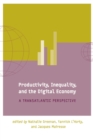 Productivity, Inequality, and the Digital Economy : A Transatlantic Perspective - eBook