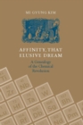 Affinity, That Elusive Dream : A Genealogy of the Chemical Revolution - eBook