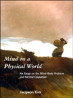 Mind in a Physical World : An Essay on the Mind-Body Problem and Mental Causation - eBook