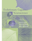 Evolutionary Cognitive Neuroscience - eBook