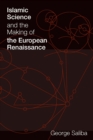Islamic Science and the Making of the European Renaissance - eBook
