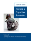 Toward a Cognitive Semantics : Typology and Process in Concept Structuring - eBook