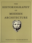 The Historiography of Modern Architecture - eBook