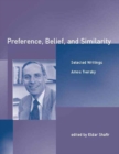 Preference, Belief, and Similarity : Selected Writings - eBook