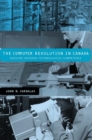 The Computer Revolution in Canada : Building National Technological Competence - eBook