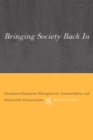 Bringing Society Back In : Grassroots Ecosystem Management, Accountability, and Sustainable Communities - eBook