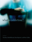 What Is Addiction? - eBook