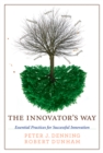 The Innovator's Way : Essential Practices for Successful Innovation - eBook