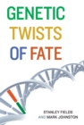 Genetic Twists of Fate - eBook