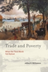 Trade and Poverty : When the Third World Fell Behind - eBook
