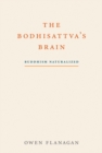 The Bodhisattva's Brain : Buddhism Naturalized - eBook