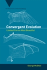Convergent Evolution : Limited Forms Most Beautiful - eBook