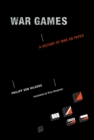 War Games : A History of War on Paper - eBook