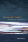 Gurus and Oracles : The Marketing of Information - eBook