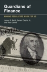 Guardians of Finance : Making Regulators Work for Us - eBook