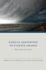Ethical Adaptation to Climate Change : Human Virtues of the Future - eBook