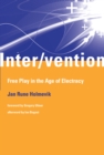 Inter/vention : Free Play in the Age of Electracy - eBook