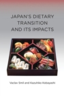 Japan's Dietary Transition and Its Impacts - eBook