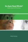 Do Apes Read Minds? : Toward a New Folk Psychology - eBook