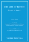 The Life of Reason or The Phases of Human Progress : Reason in Society, Volume VII, Book Two - eBook