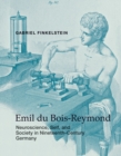 Emil du Bois-Reymond : Neuroscience, Self, and Society in Nineteenth-Century Germany - eBook