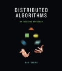 Distributed Algorithms : An Intuitive Approach - eBook