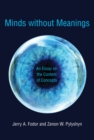 Minds without Meanings : An Essay on the Content of Concepts - eBook