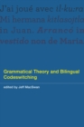 Grammatical Theory and Bilingual Codeswitching - eBook